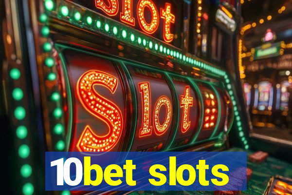 10bet slots